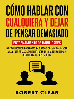 cover image of Cómo Hablar con Cualquiera y Dejar de Pensar Demasiado